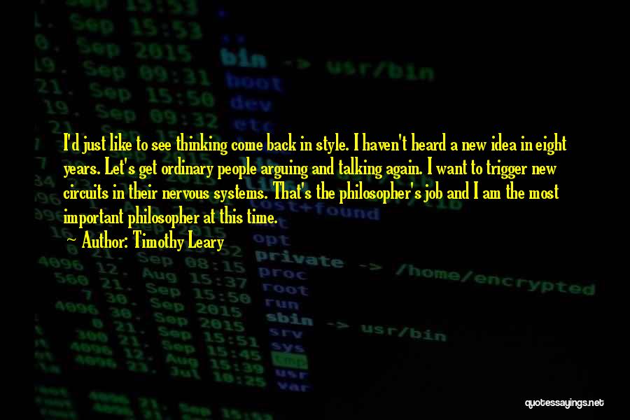 New Idea Quotes By Timothy Leary