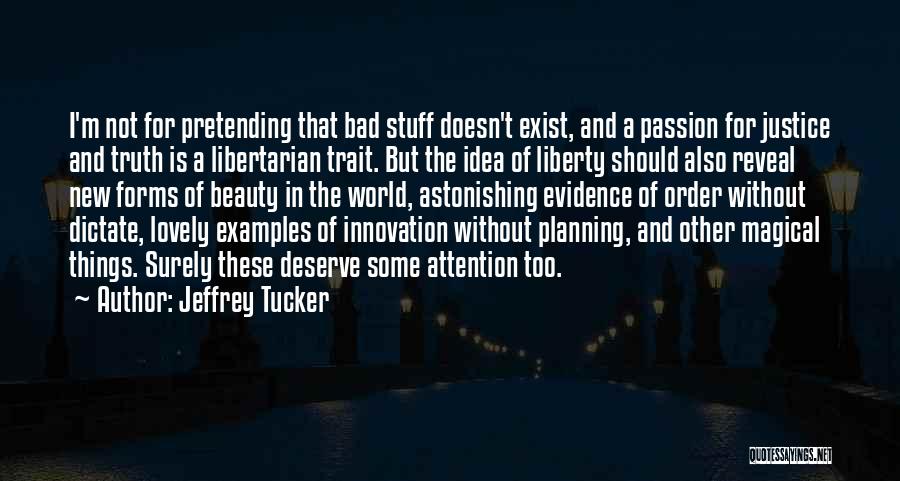 New Ideas Quotes By Jeffrey Tucker