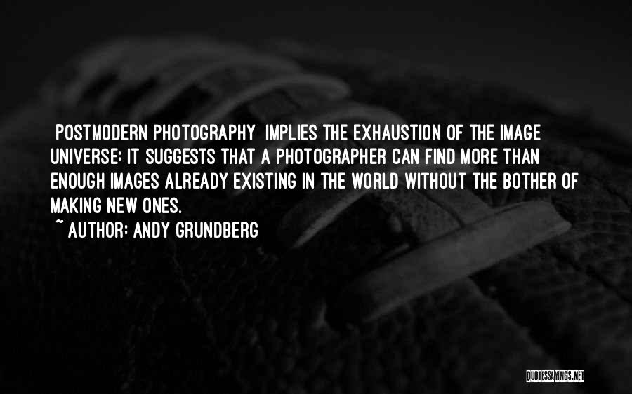 New Image Quotes By Andy Grundberg