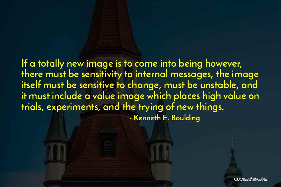 New Image Quotes By Kenneth E. Boulding