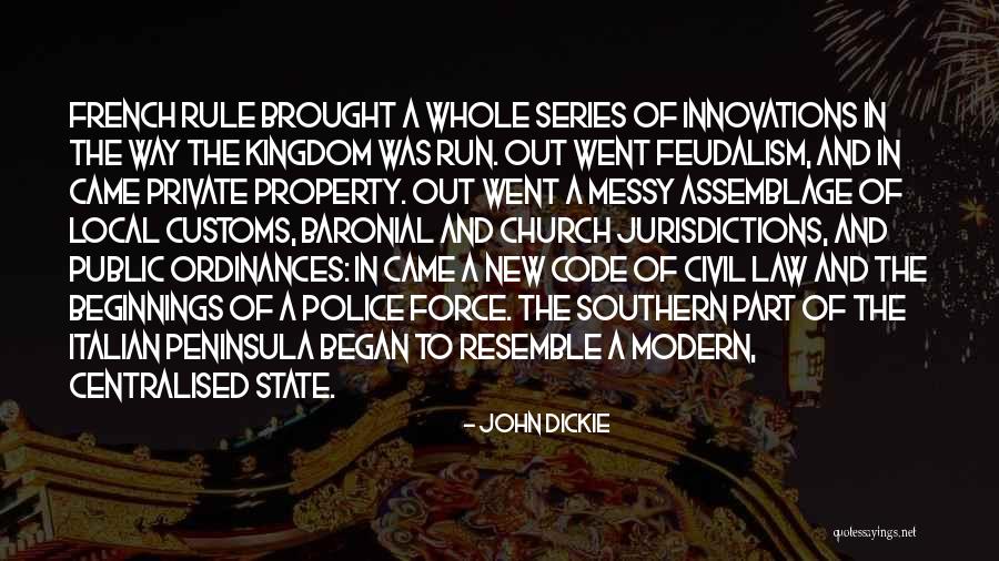 New Innovations Quotes By John Dickie New Innovations Quotes By John Dickie