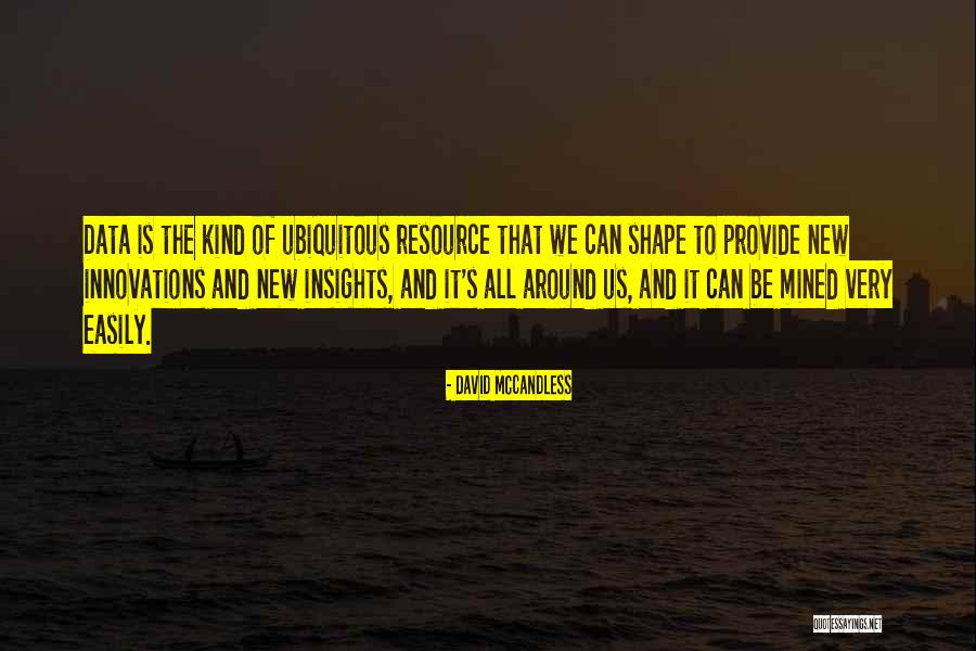 New Insights Quotes By David McCandless New Insights Quotes By David McCandless