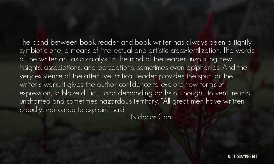 New Insights Quotes By Nicholas Carr New Insights Quotes By Nicholas Carr
