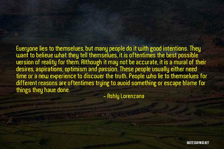 New Intentions Quotes By Ashly Lorenzana New Intentions Quotes By Ashly Lorenzana
