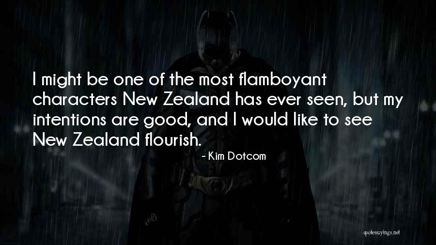 New Intentions Quotes By Kim Dotcom New Intentions Quotes By Kim Dotcom