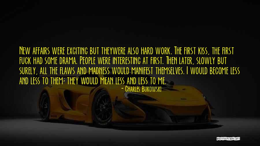 New Interesting Quotes By Charles Bukowski New Interesting Quotes By Charles Bukowski