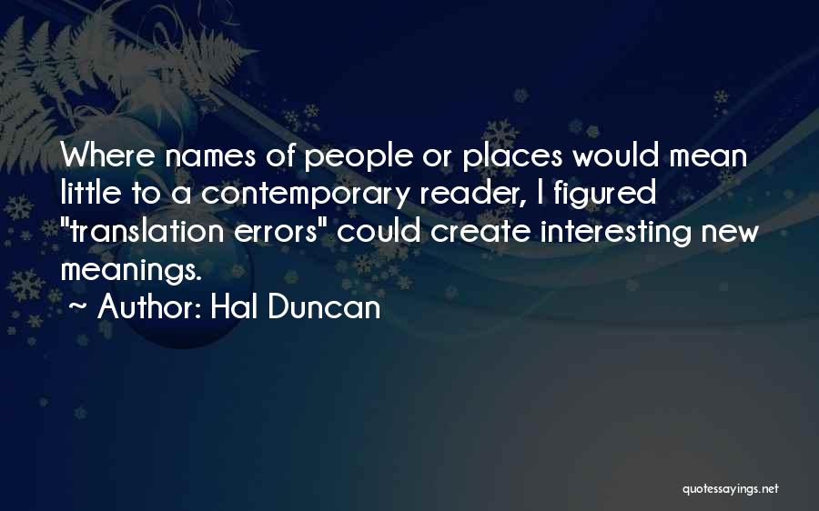 New Interesting Quotes By Hal Duncan