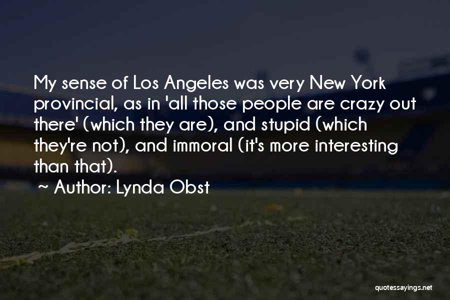 New Interesting Quotes By Lynda Obst