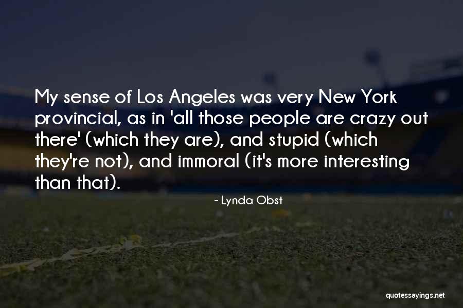 New Interesting Quotes By Lynda Obst