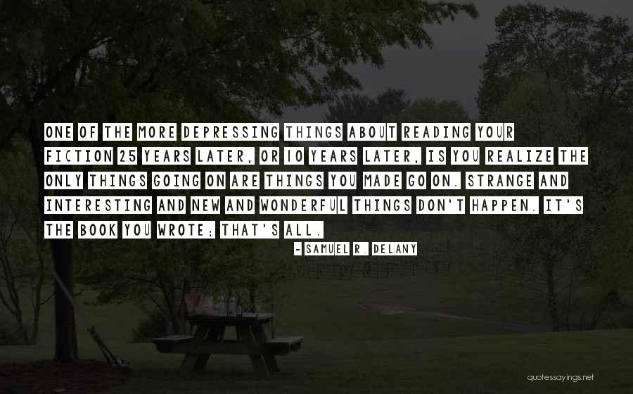 New Interesting Quotes By Samuel R. Delany New Interesting Quotes By Samuel R. Delany