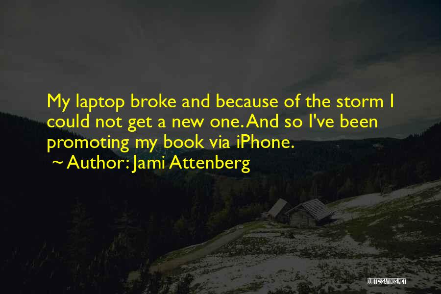 New Iphone Quotes By Jami Attenberg