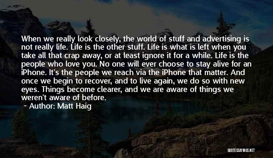 New Iphone Quotes By Matt Haig