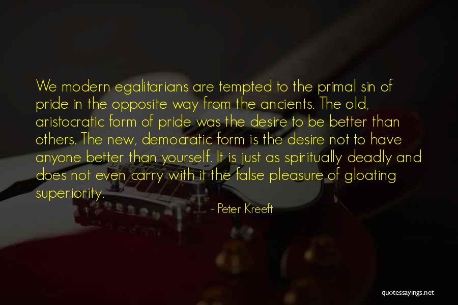 New Is Not Better Than Old Quotes By Peter Kreeft New Is Not Better Than Old Quotes By Peter Kreeft