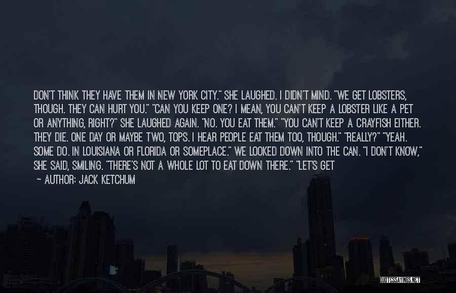 New Jack City Quotes By Jack Ketchum