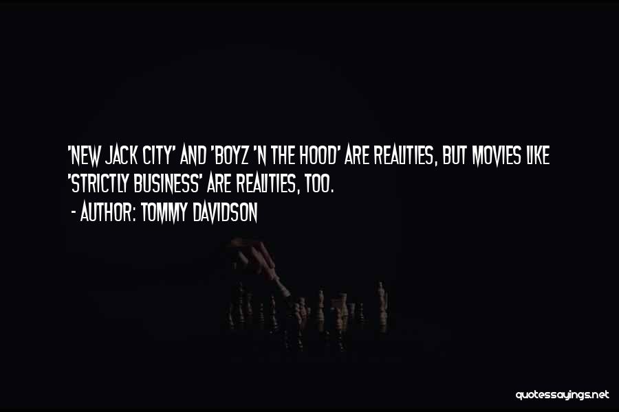 New Jack City Quotes By Tommy Davidson