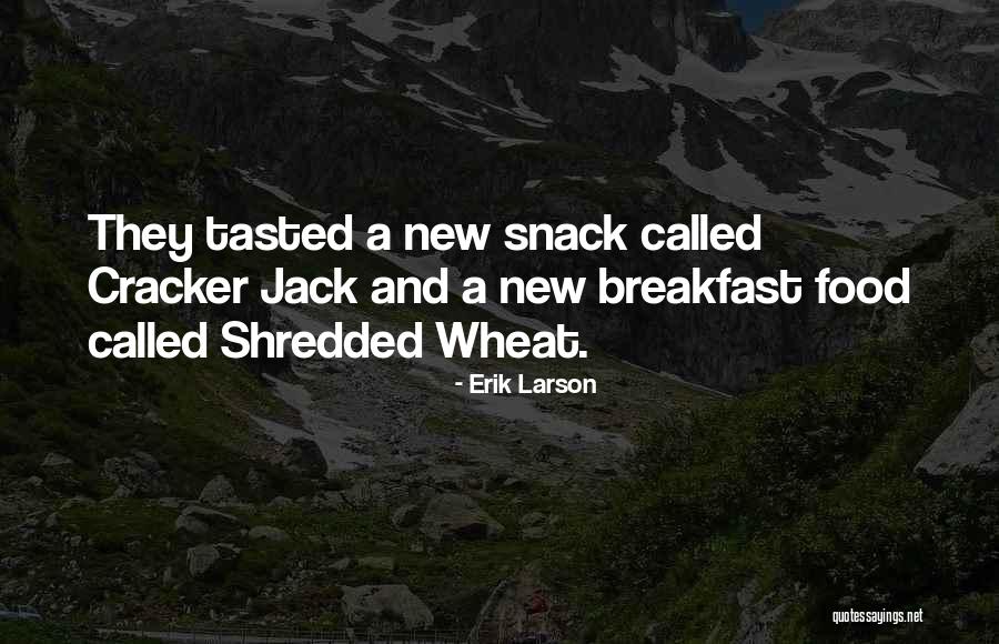 New Jack Quotes By Erik Larson New Jack Quotes By Erik Larson