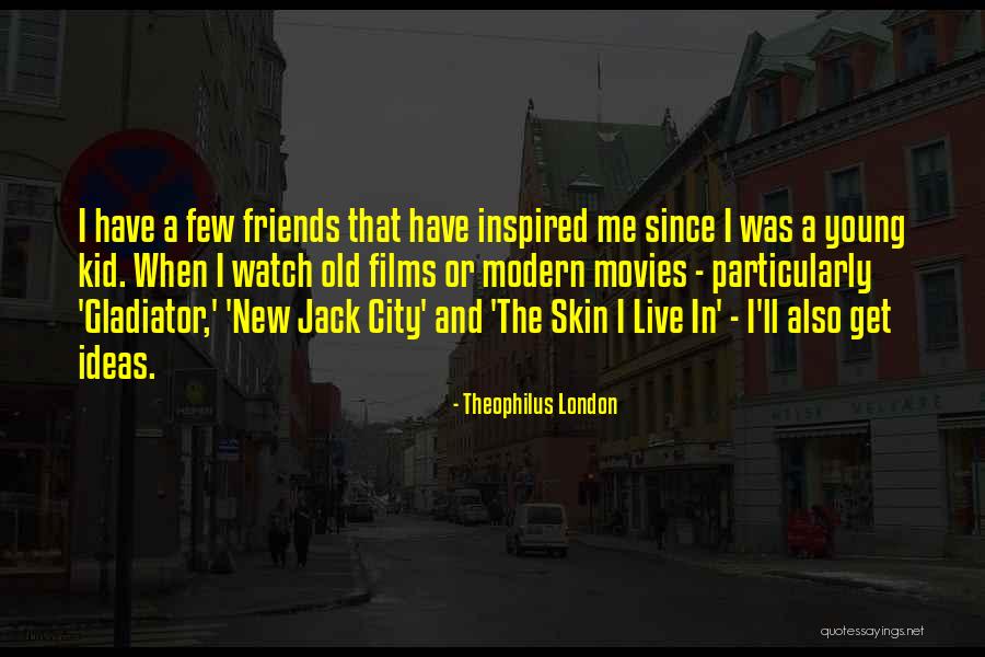 New Jack Quotes By Theophilus London New Jack Quotes By Theophilus London
