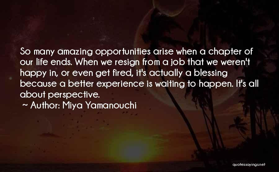 New Job Opportunities Quotes By Miya Yamanouchi