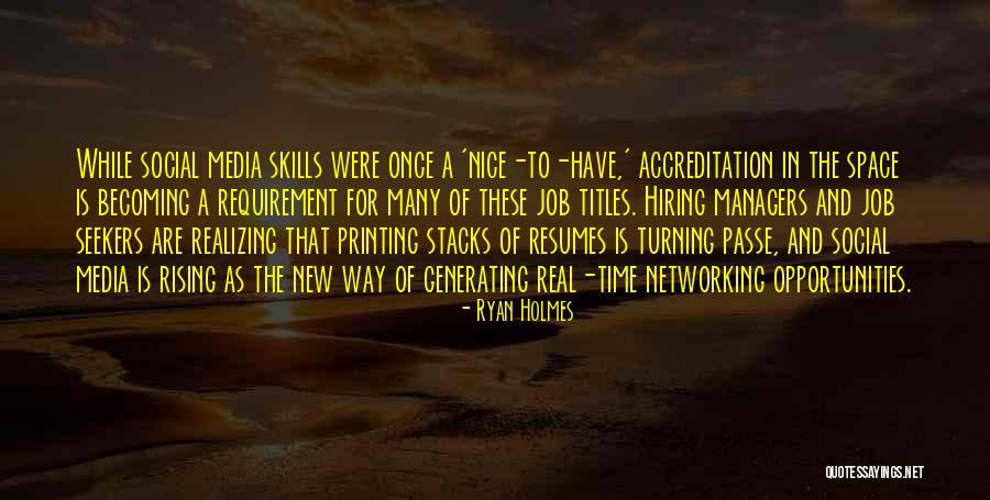 New Job Opportunities Quotes By Ryan Holmes