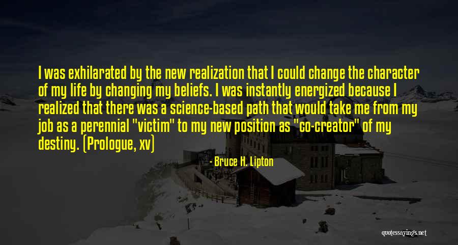 New Job Position Quotes By Bruce H. Lipton New Job Position Quotes By Bruce H. Lipton