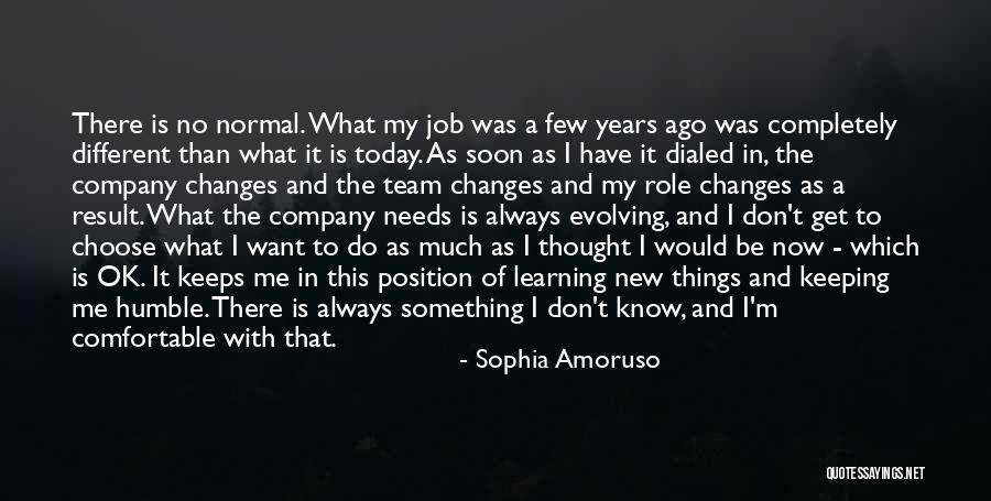 New Job Position Quotes By Sophia Amoruso New Job Position Quotes By Sophia Amoruso