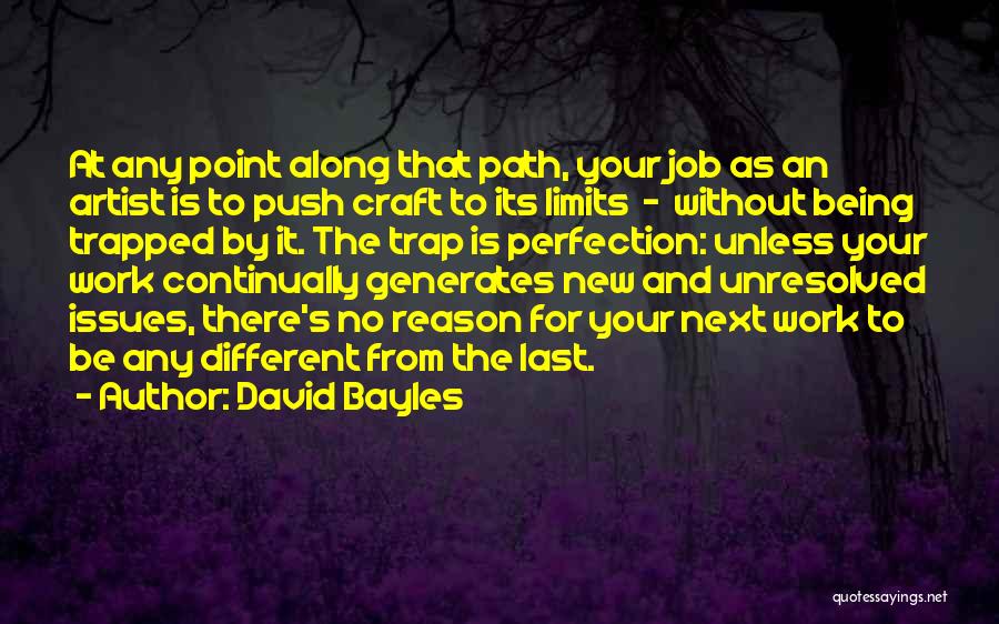 New Job Work Quotes By David Bayles