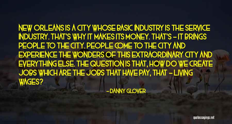 New Jobs Quotes By Danny Glover