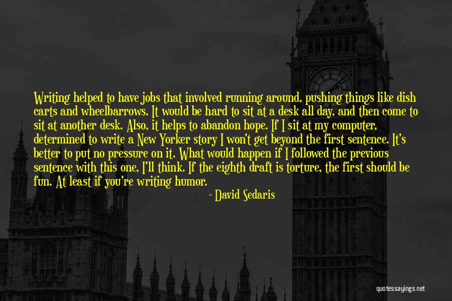 New Jobs Quotes By David Sedaris