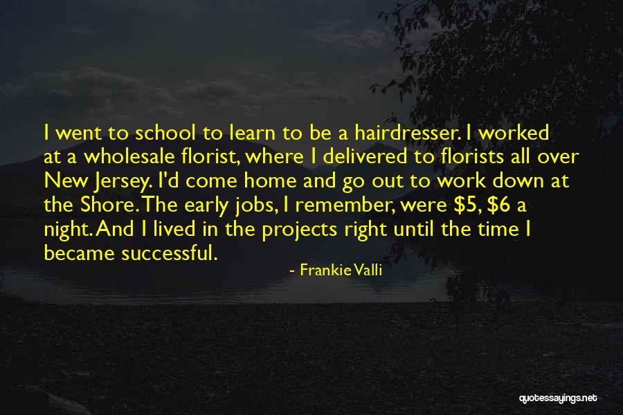 New Jobs Quotes By Frankie Valli