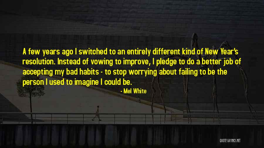 New Jobs Quotes By Mel White