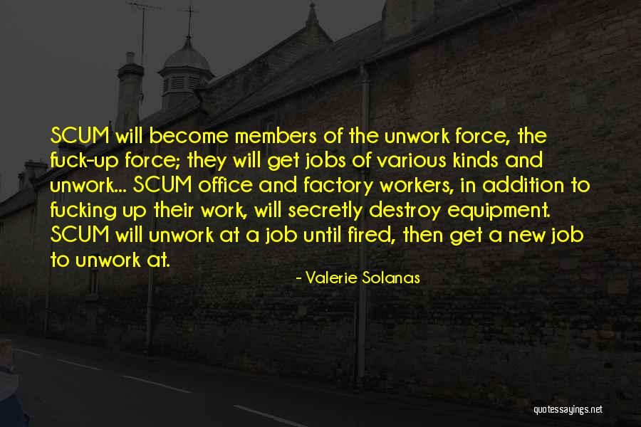 New Jobs Quotes By Valerie Solanas