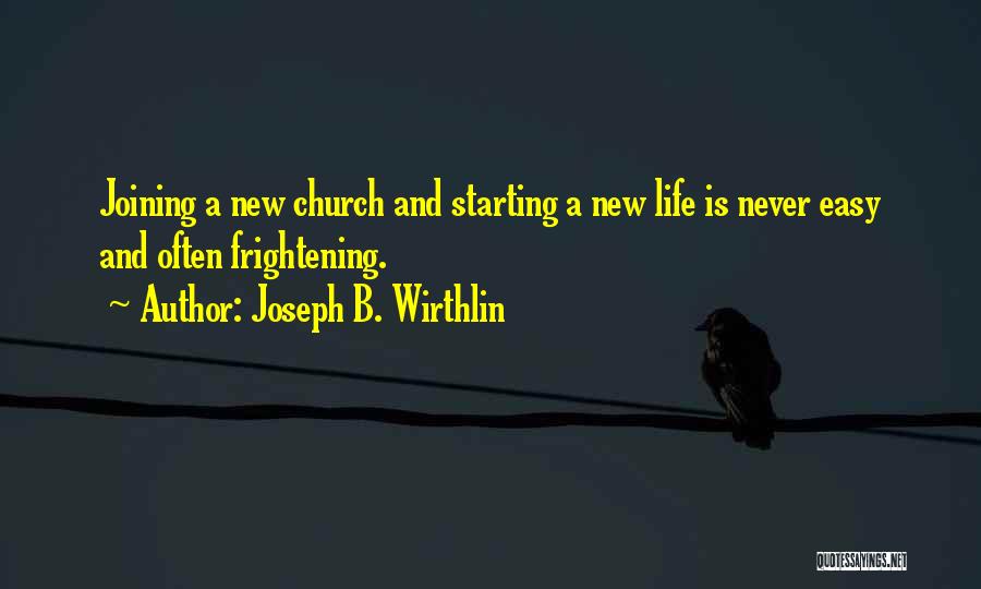 New Joining Quotes By Joseph B. Wirthlin