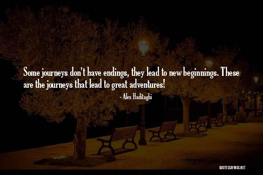 New Journey Of Life Quotes By Alex Haditaghi New Journey Of Life Quotes By Alex Haditaghi
