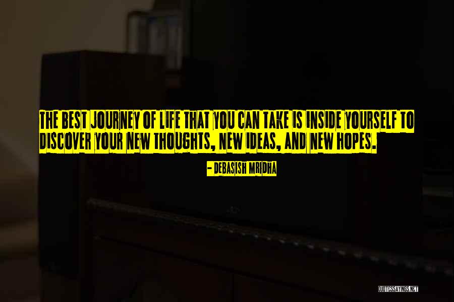 New Journey Of Life Quotes By Debasish Mridha New Journey Of Life Quotes By Debasish Mridha
