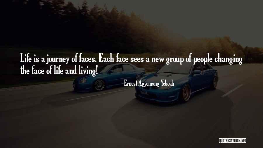 New Journey Of Life Quotes By Ernest Agyemang Yeboah New Journey Of Life Quotes By Ernest Agyemang Yeboah