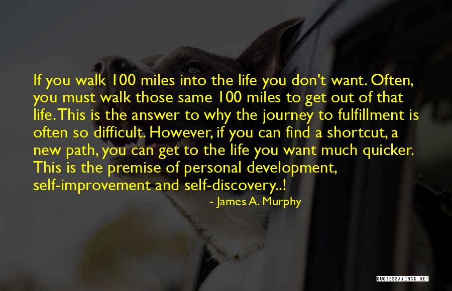New Journey Of Life Quotes By James A. Murphy New Journey Of Life Quotes By James A. Murphy