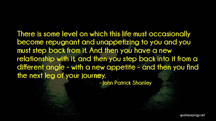 New Journey Of Life Quotes By John Patrick Shanley New Journey Of Life Quotes By John Patrick Shanley