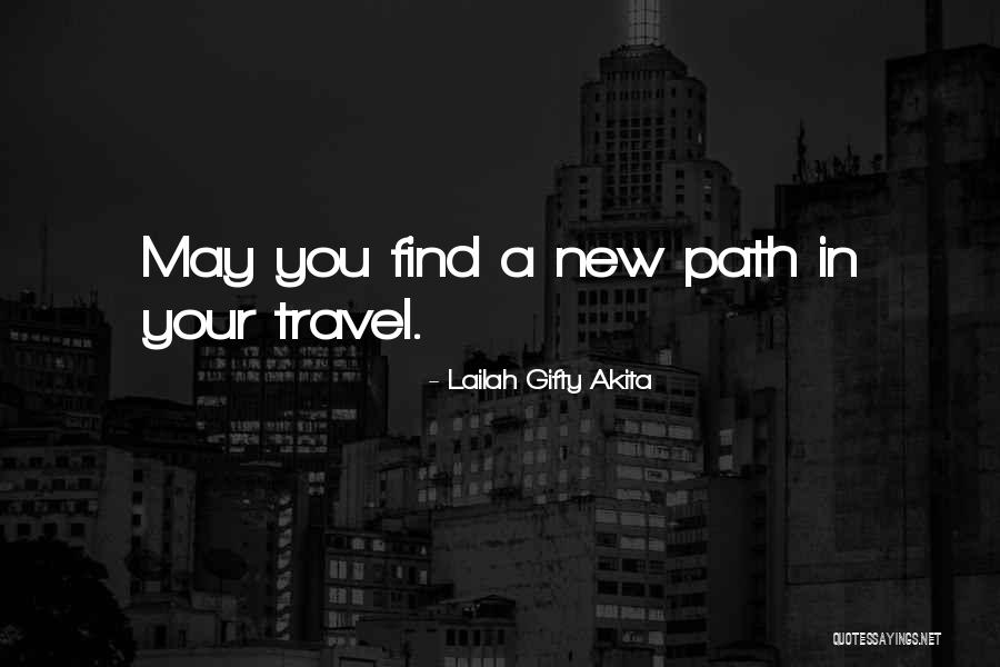 New Journey Of Life Quotes By Lailah Gifty Akita New Journey Of Life Quotes By Lailah Gifty Akita