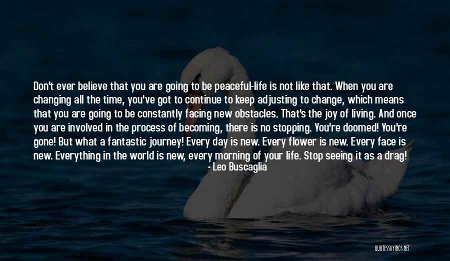 New Journey Of Life Quotes By Leo Buscaglia New Journey Of Life Quotes By Leo Buscaglia