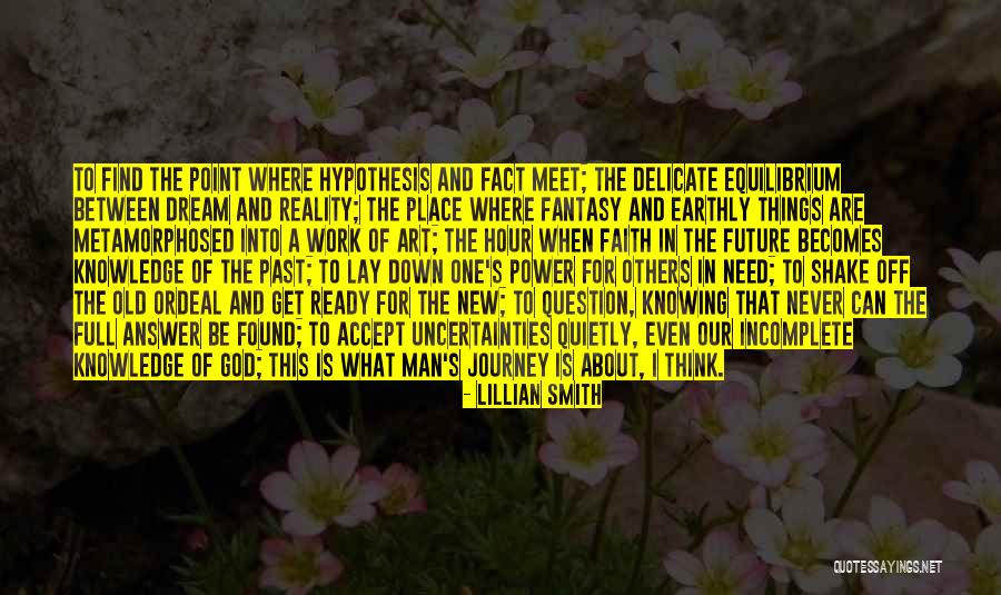 New Journey Of Life Quotes By Lillian Smith New Journey Of Life Quotes By Lillian Smith