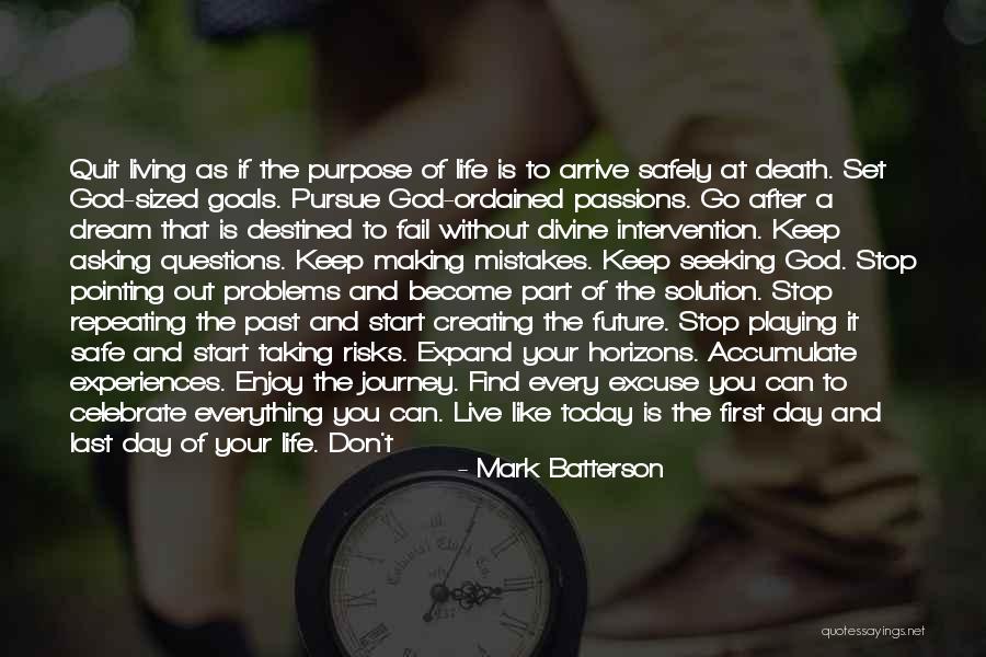 New Journey Of Life Quotes By Mark Batterson New Journey Of Life Quotes By Mark Batterson