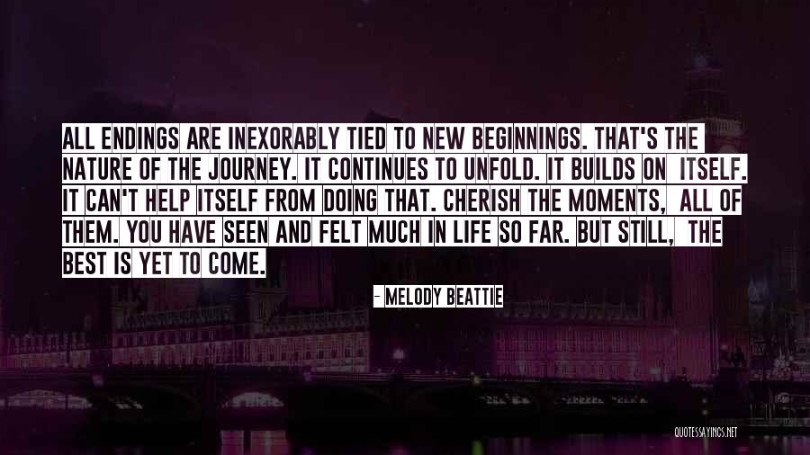 New Journey Of Life Quotes By Melody Beattie New Journey Of Life Quotes By Melody Beattie