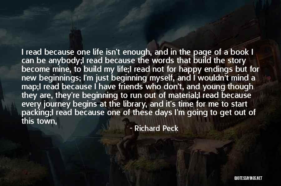 New Journey Of Life Quotes By Richard Peck New Journey Of Life Quotes By Richard Peck