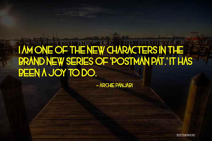New Joy Quotes By Archie Panjabi New Joy Quotes By Archie Panjabi