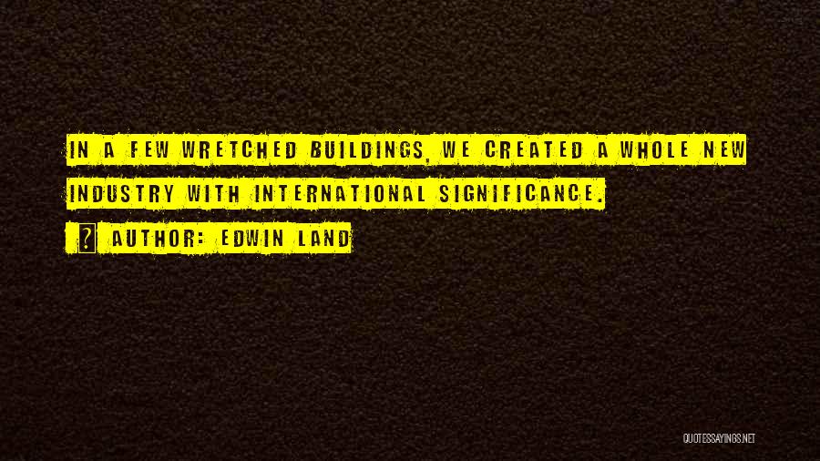 New Land Quotes By Edwin Land