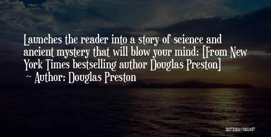 New Launches Quotes By Douglas Preston