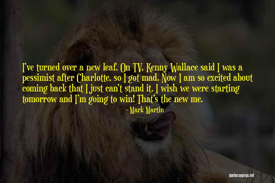 New Leaf Quotes By Mark Martin New Leaf Quotes By Mark Martin