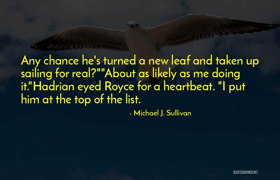 New Leaf Quotes By Michael J. Sullivan New Leaf Quotes By Michael J. Sullivan