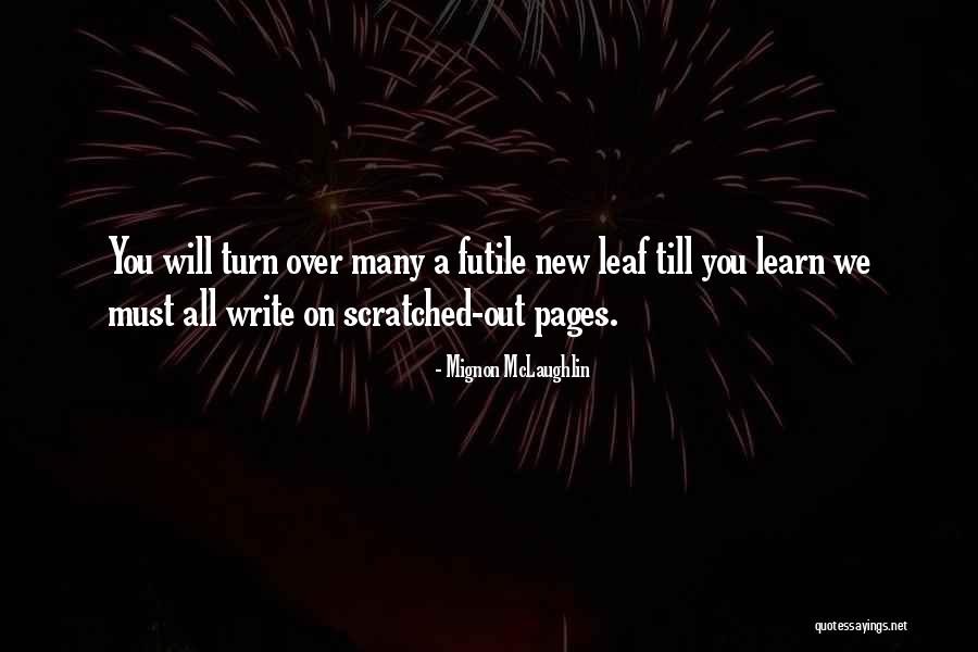 New Leaf Quotes By Mignon McLaughlin New Leaf Quotes By Mignon McLaughlin