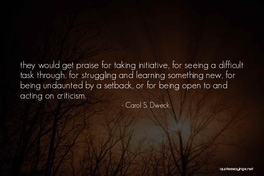 New Learning Quotes By Carol S. Dweck New Learning Quotes By Carol S. Dweck